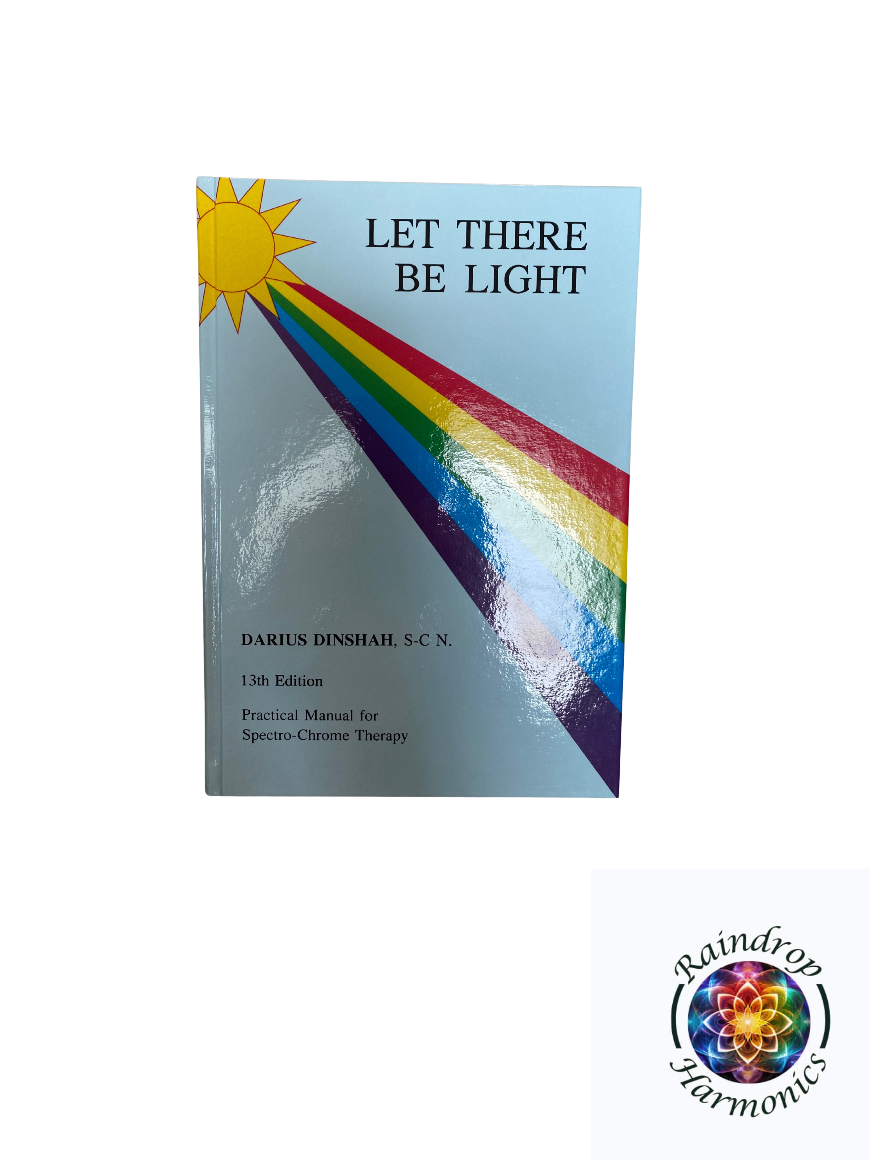 Let There Be Light - Sound Healing & Vibrational Therapy Book